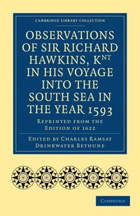 bokomslag Observations of Sir Richard Hawkins, Knt in His Voyage Into the South Sea in the Year 1593