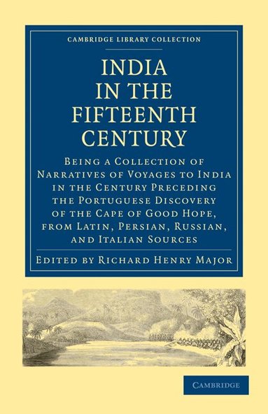 Richard Henry Major - India in the Fifteenth Century, Häftad