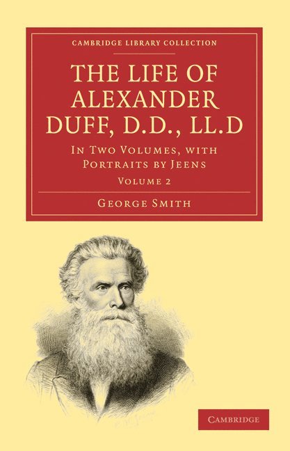 The Life of Alexander Duff, D.D., LL.D 1