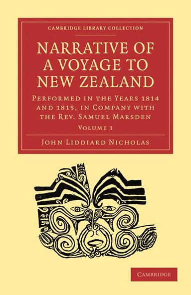John Liddiard Nicholas - Narrative of a Voyage to New Zealand, Häftad