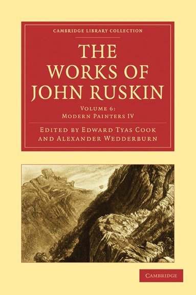 John Ruskin, Edward Tyas Cook, Alexander Wedderburn - The Works of John Ruskin, Häftad