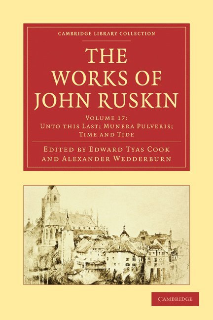John Ruskin, Edward Tyas Cook, Alexander Wedderburn, Alexander Dundas Oligvy Wedderburn - The Works of John Ruskin, Häftad