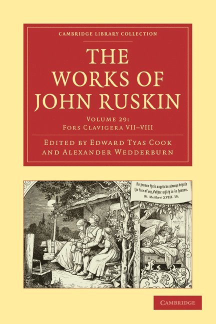 John Ruskin, Edward Tyas Cook, Alexander Wedderburn, Alexander Dundas Oligvy Wedderburn - The Works of John Ruskin, Häftad
