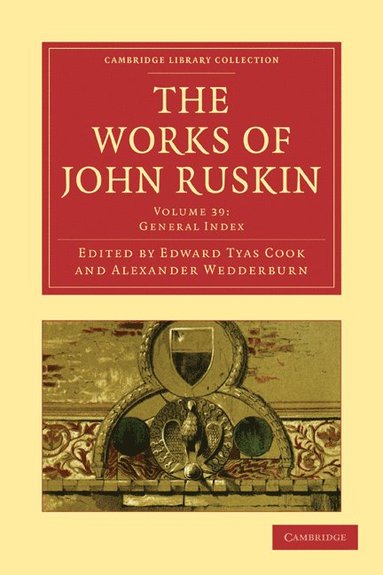 bokomslag The Works of John Ruskin