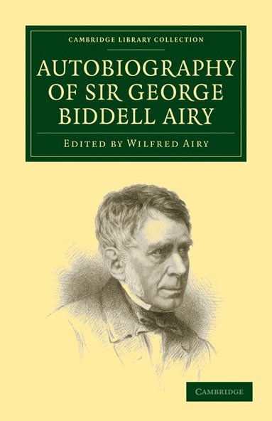 George Biddell Airy, Wilfred Airy - Autobiography of Sir George Biddell Airy, Häftad