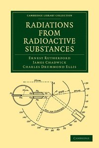bokomslag Radiations from Radioactive Substances