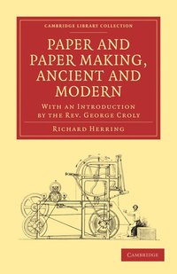 bokomslag Paper and Paper Making, Ancient and Modern