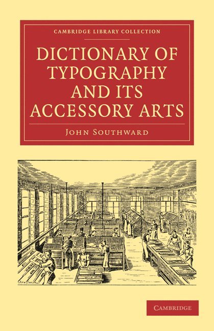 John Southward, Southward John - Dictionary of Typography and its Accessory Arts, Häftad