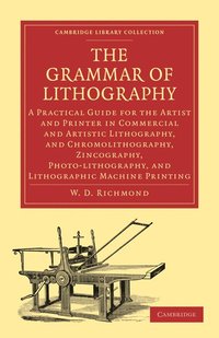 bokomslag The Grammar of Lithography