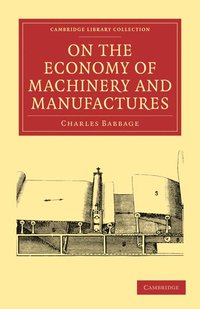 bokomslag On the Economy of Machinery and Manufactures