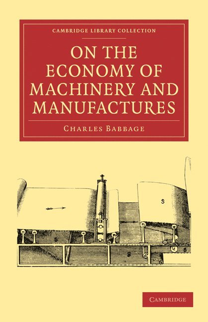 On the Economy of Machinery and Manufactures 1