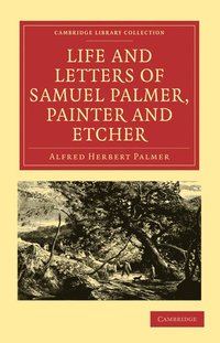 bokomslag Life and Letters of Samuel Palmer, Painter and Etcher