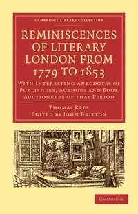 bokomslag Reminiscences of Literary London from 1779 to 1853