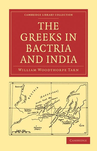William Woodthorpe Tarn - The Greeks in Bactria and India, Häftad