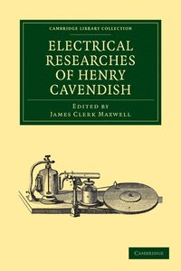 bokomslag Electrical Researches of Henry Cavendish