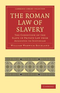 bokomslag The Roman Law of Slavery