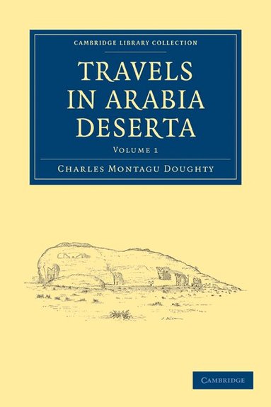 Charles Montagu Doughty - Travels in Arabia Deserta, Häftad