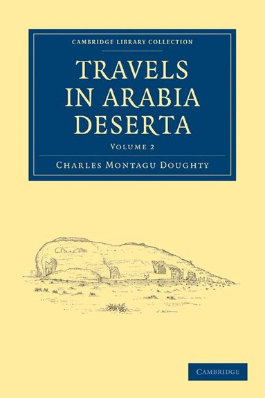 Charles Montagu Doughty - Travels in Arabia Deserta, Häftad