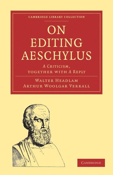 bokomslag On Editing Aeschylus