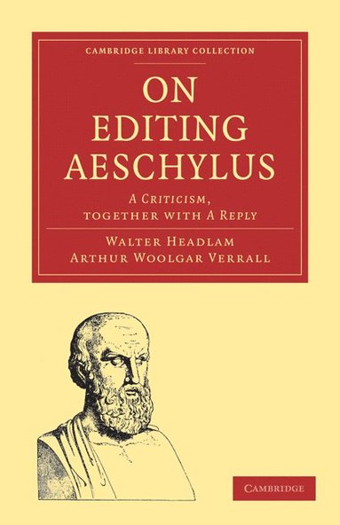 bokomslag On Editing Aeschylus: A Criticism