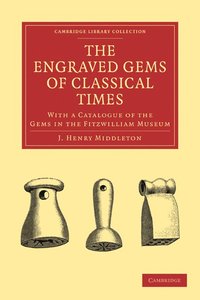 bokomslag The Engraved Gems of Classical Times