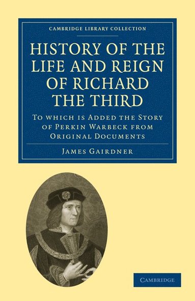 bokomslag History of the Life and Reign of Richard the Third