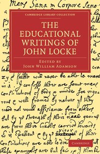 bokomslag The Educational Writings of John Locke
