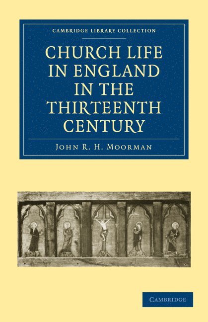 Church Life in England in the Thirteenth Century 1