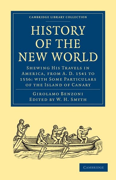 Girolamo Benzoni, W. H. Smyth - History of the New World, Häftad