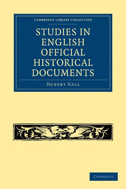 Hubert Hall, Hall Hubert - Studies in English Official Historical Documents, Häftad