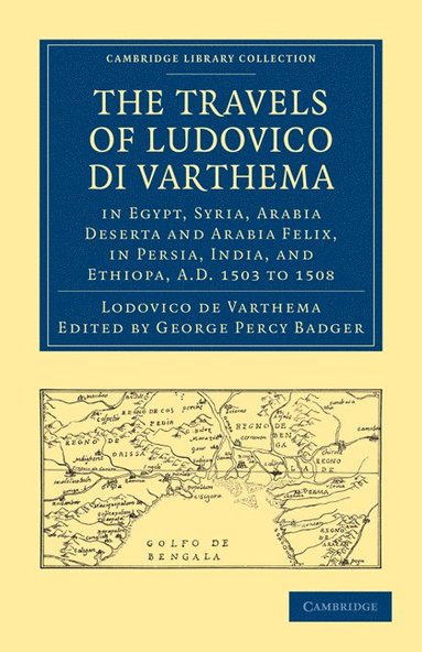 bokomslag The Travels of Ludovico di Varthema in Egypt, Syria, Arabia Deserta and Arabia Felix, in Persia, India, and Ethiopa, A.D. 1503 to 1508