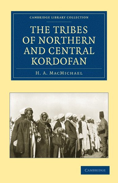 bokomslag The Tribes of Northern and Central Kordofan