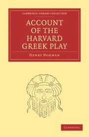 bokomslag Account of the Harvard Greek Play