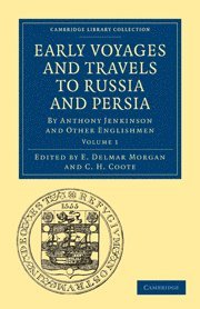 bokomslag Early Voyages and Travels to Russia and Persia