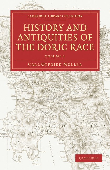 Carl Otfried Müller, Carl Otfried Muller, Carl Otfried Mller - History and Antiquities of the Doric Race, Häftad