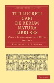 Lucretius, H. A. J. Munro - Titi Lucreti Cari De Rerum Natura Libri Sex, Häftad