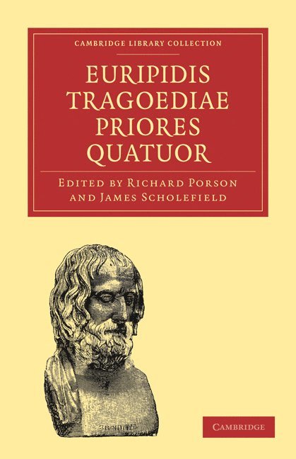 Euripidis Tragoediae Priores Quatuor 1