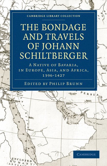 Bondage and Travels of Johann Schiltberger 1