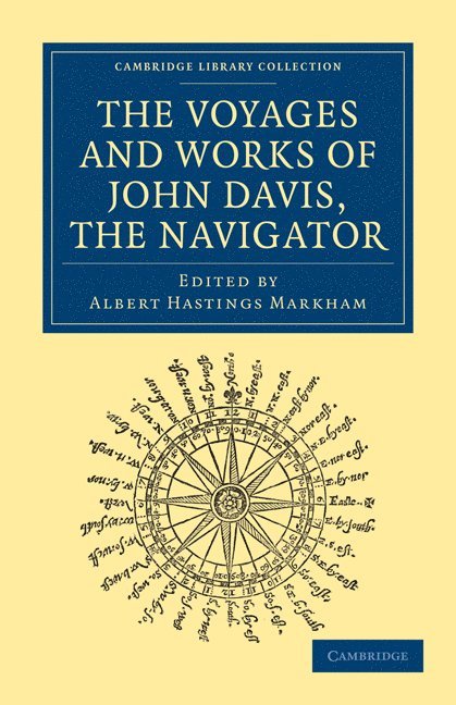 Voyages and Works of John Davis, the Navigator 1
