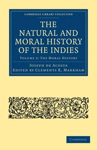 bokomslag The Natural and Moral History of the Indies