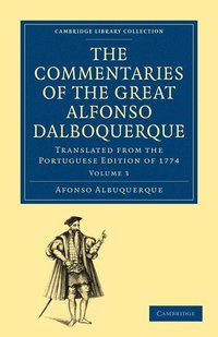 bokomslag The Commentaries of the Great Afonso Dalboquerque, Second Viceroy of India