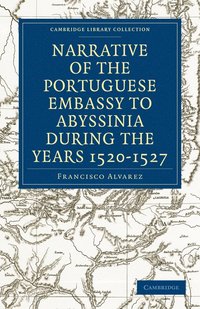 bokomslag Narrative of the Portuguese Embassy to Abyssinia During the Years 1520-1527
