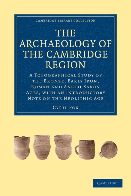 Cyril Fox, Fox Cyril - Archaeology of the Cambridge Region, Häftad