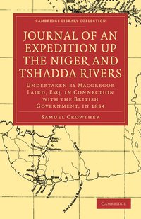 bokomslag Journal of an Expedition up the Niger and Tshadda Rivers
