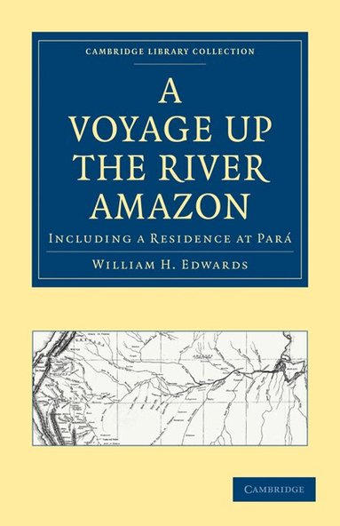 William H. Edwards - A Voyage up the River Amazon, Häftad