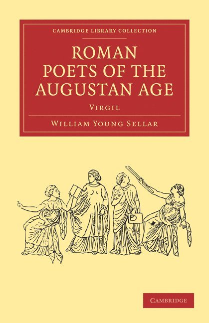 William Young Sellar - Roman Poets of the Augustan Age, Häftad