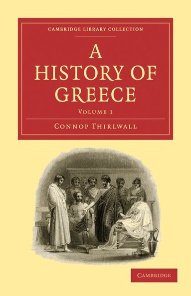 Connop Thirlwall - A History of Greece, Häftad