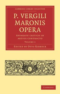 bokomslag P. Vergili Maronis Opera: Volume 1