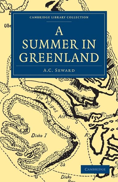 A. C. Seward - A Summer in Greenland, Häftad