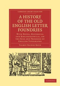 bokomslag A History of the Old English Letter Foundries